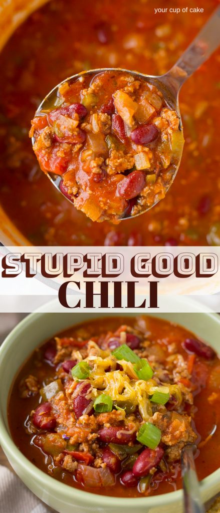Stupid Good Chili Recipe - Your Cup of Cake