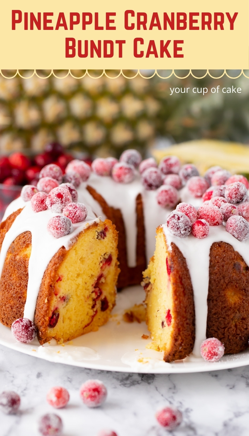 Pineapple Cranberry Bundt Cake - Your Cup of Cake